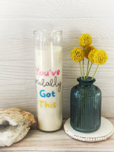 Load image into Gallery viewer, You've Probably Got This Prayer Candle