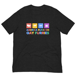 American Runs on Gay Furries Unisex T-shirt